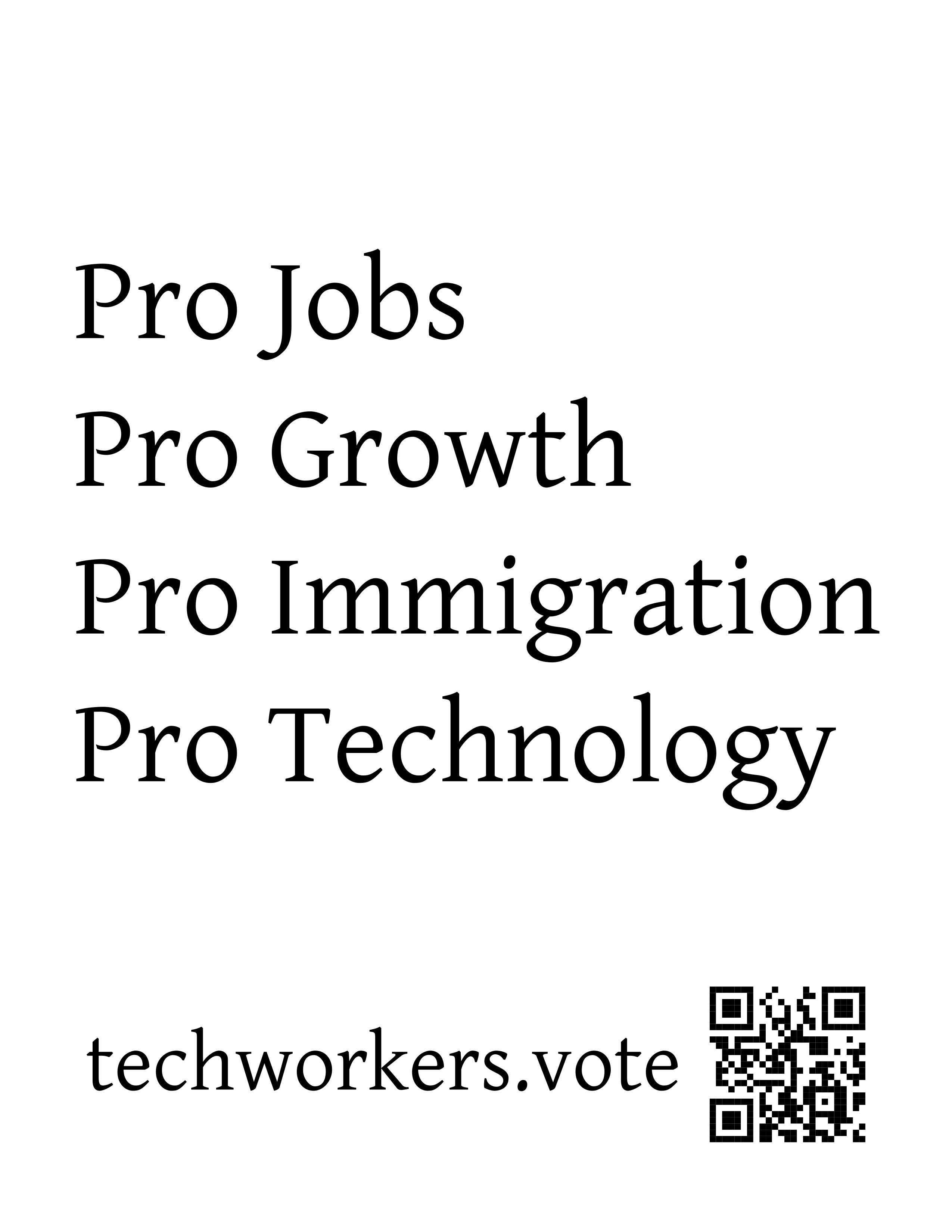 Pro jobs. Pro growth. Pro immigration. Pro technology.